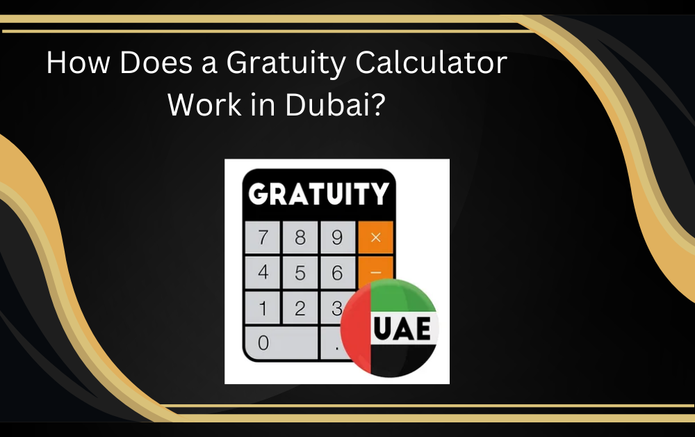 gratuity calculator in dubai