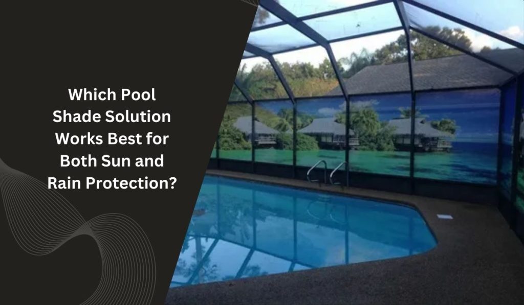 swimming pool shade supplier